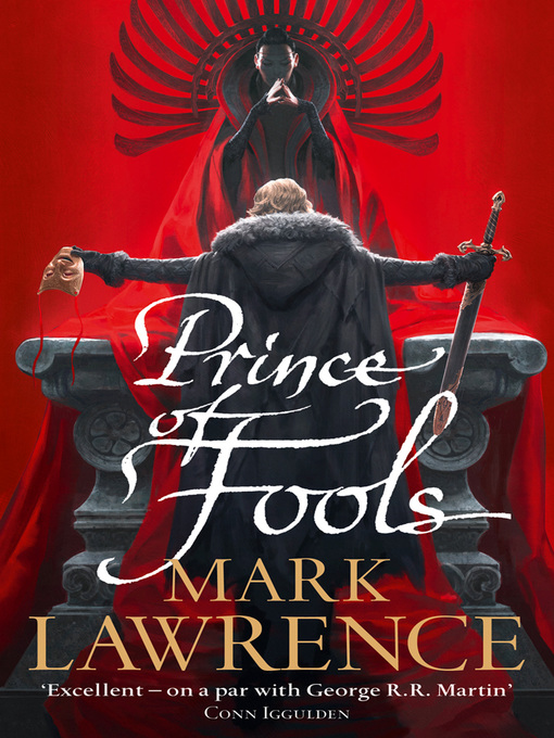 Title details for Prince of Fools by Mark Lawrence - Available